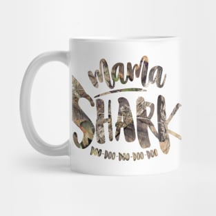 Mama Shark Doo Doo Doo Doo Doo (Camo) Mug